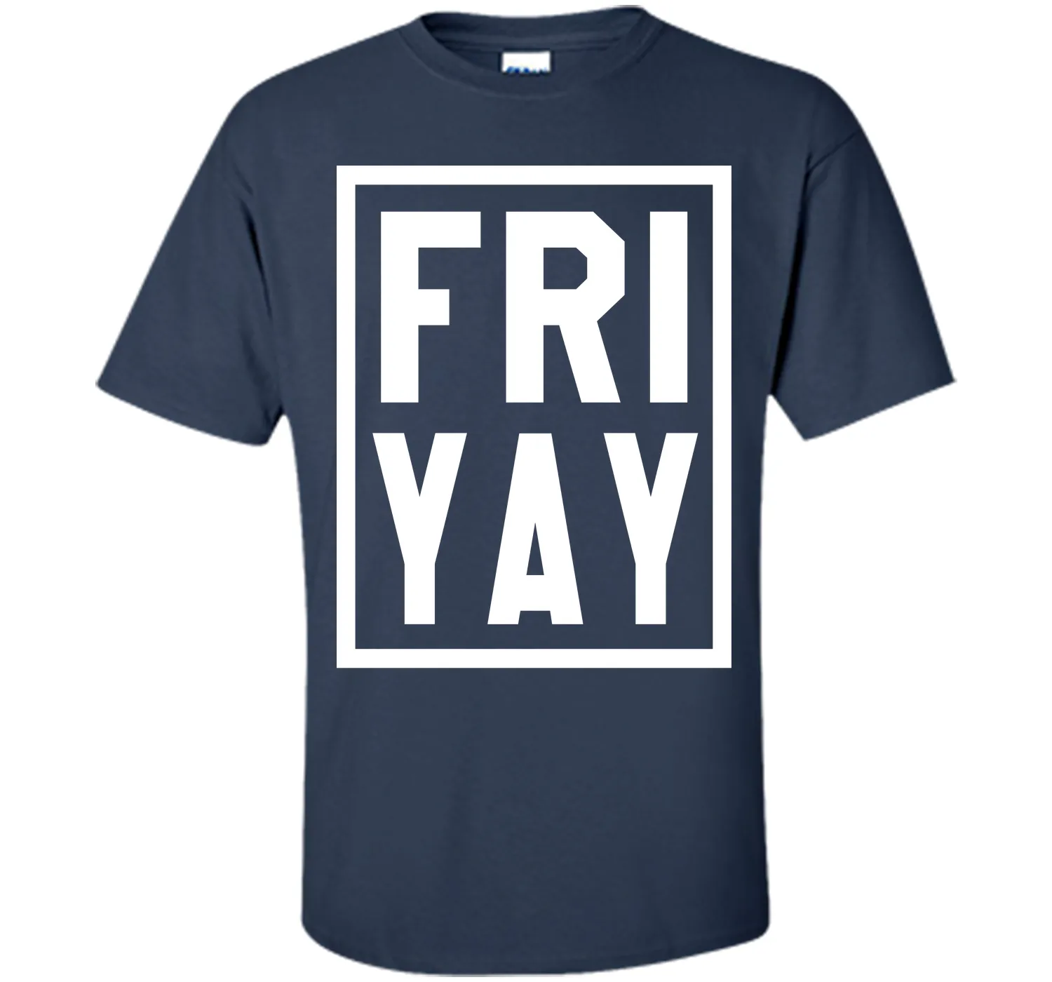 FRIYAY T-Shirt