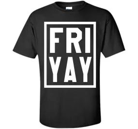 FRIYAY T-Shirt
