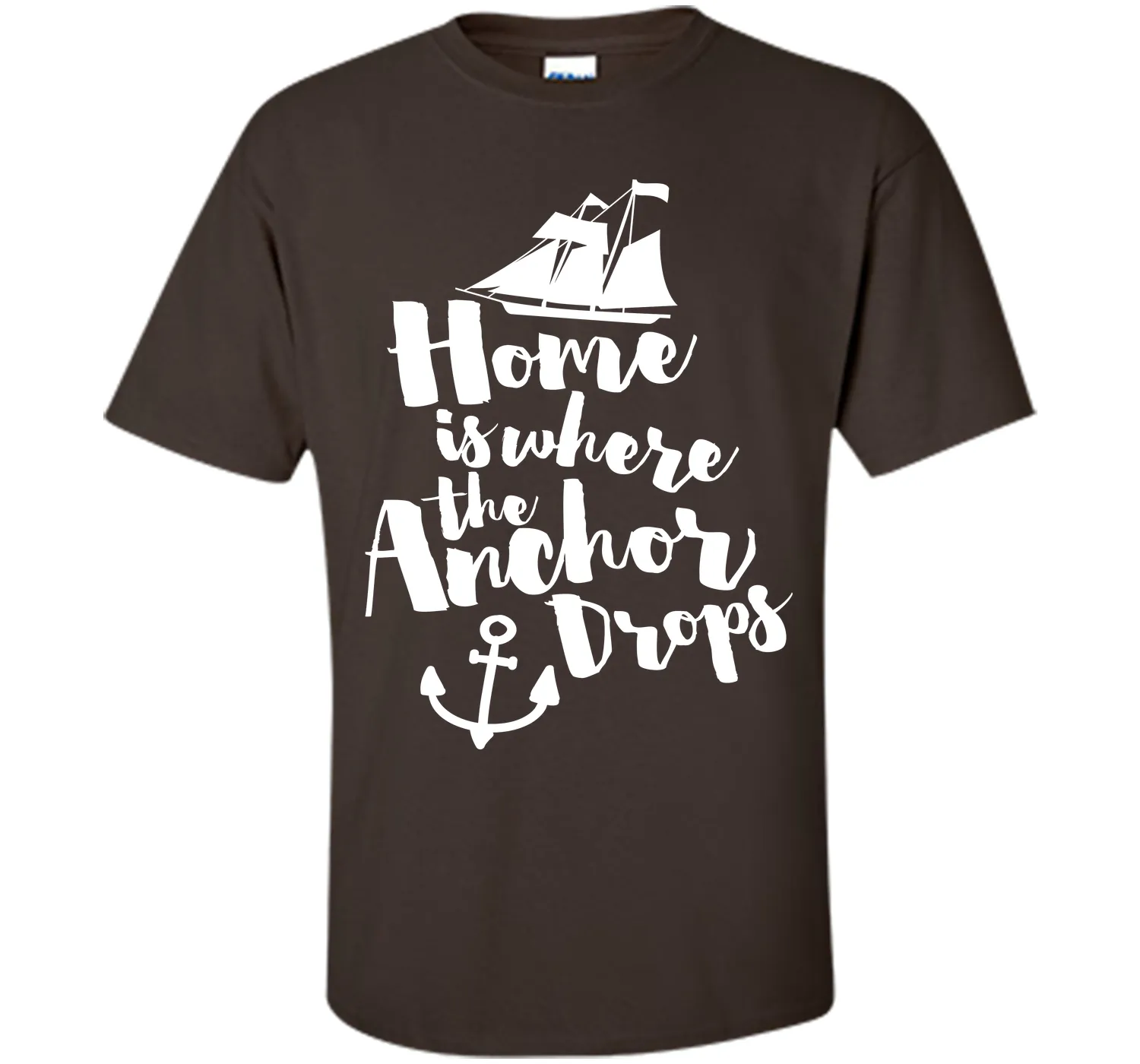 Where The Anchor Drops Quote T-Shirt