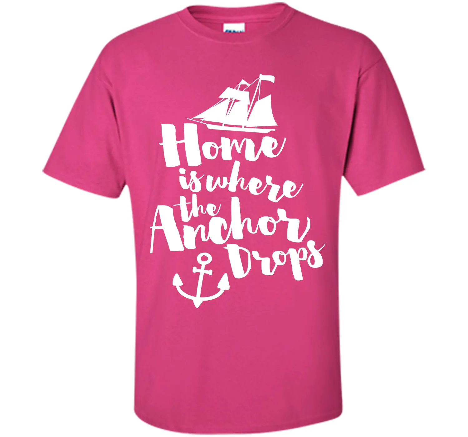 Where The Anchor Drops Quote T-Shirt